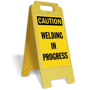 Welding in progress - Floor Caution Stand Sign