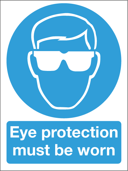Safety Sign - Eye protection must be worn